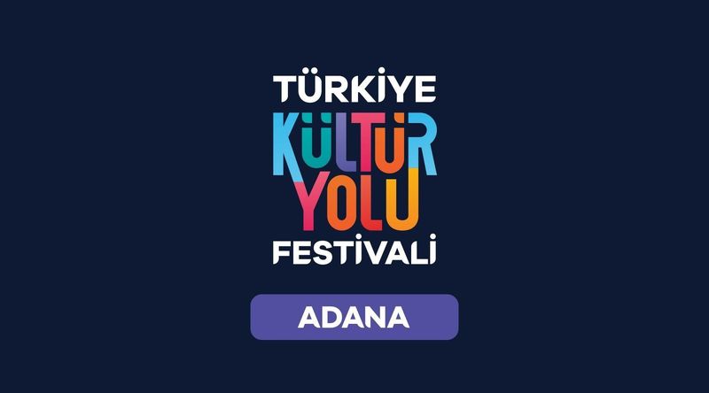 Adana Kültür Yolu Festivali - Adana