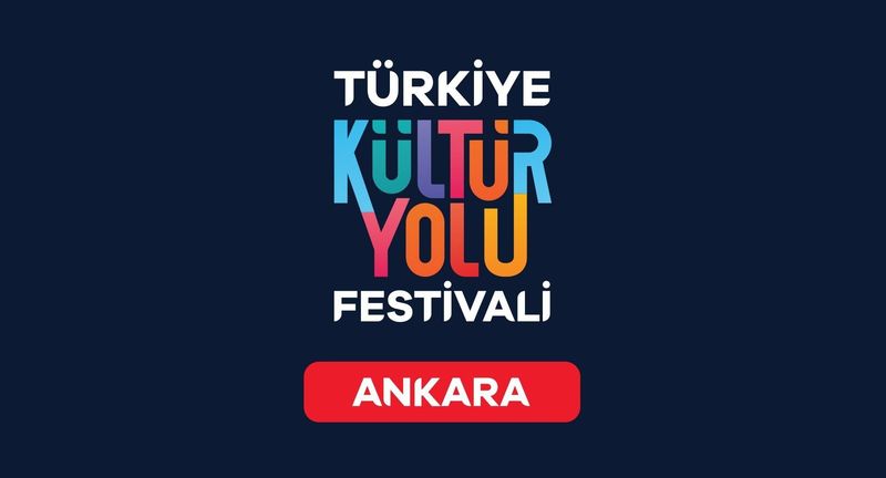 Ankara Kültür Yolu Festivali - Ankara