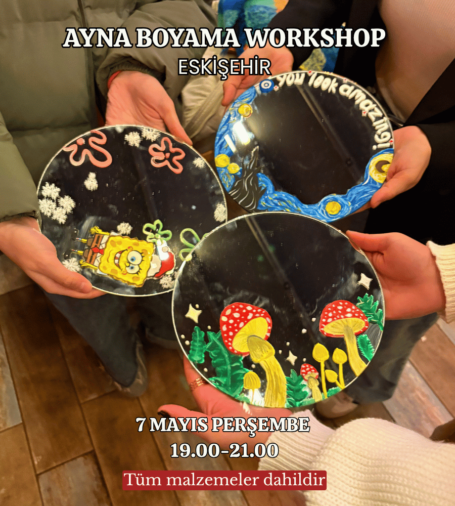 Ayna Boyama Workshop - Eskişehir