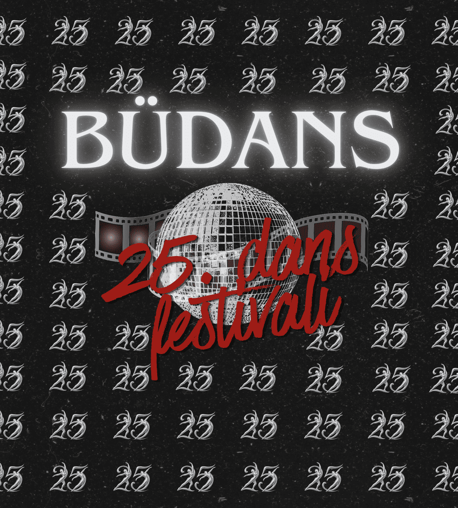 BÜDANS 25. DANS FESTİVALİ - İstanbul