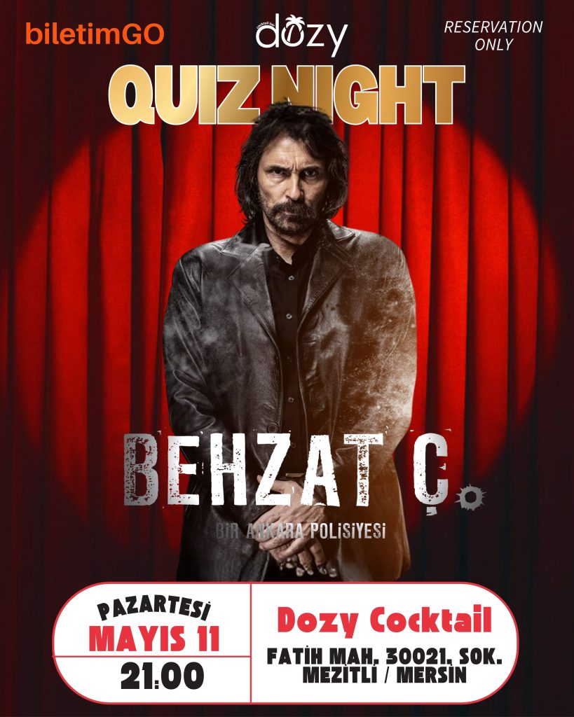 Ankara’de Dozy Cocktail Behzat Ç. Quiz Night: tarih, mekan ve detaylar