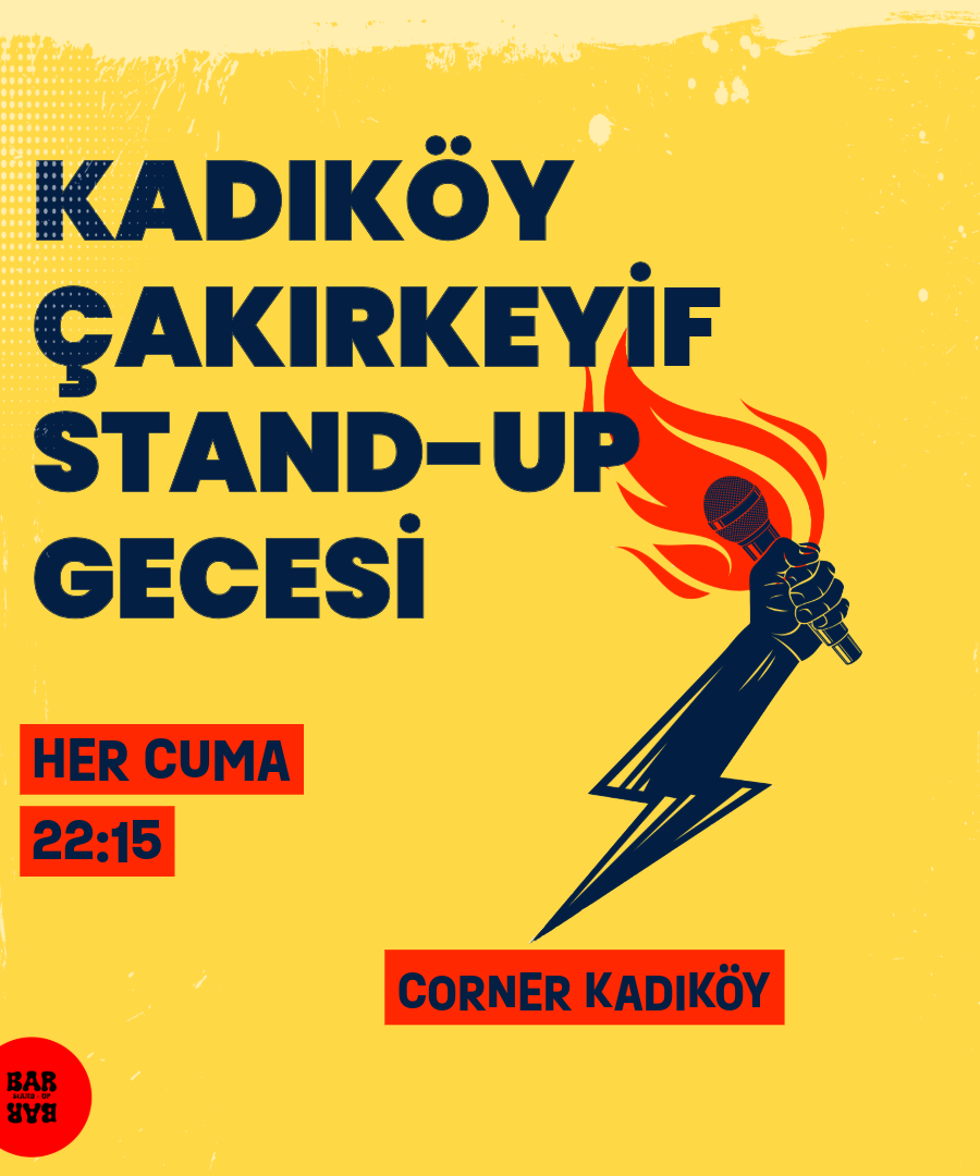 Kadıköy Çakırkeyif Stand up Gecesi - İstanbul