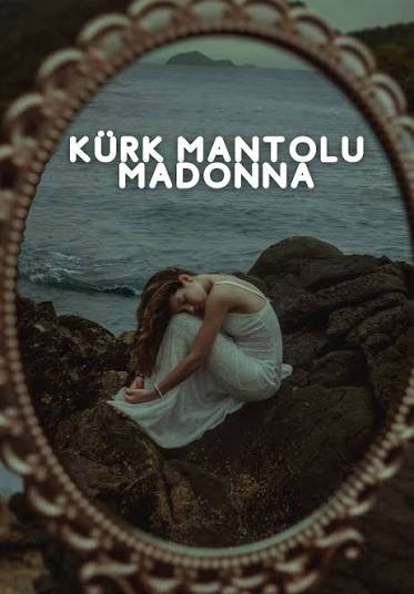 Kürk Mantolu Madonna - Bolu