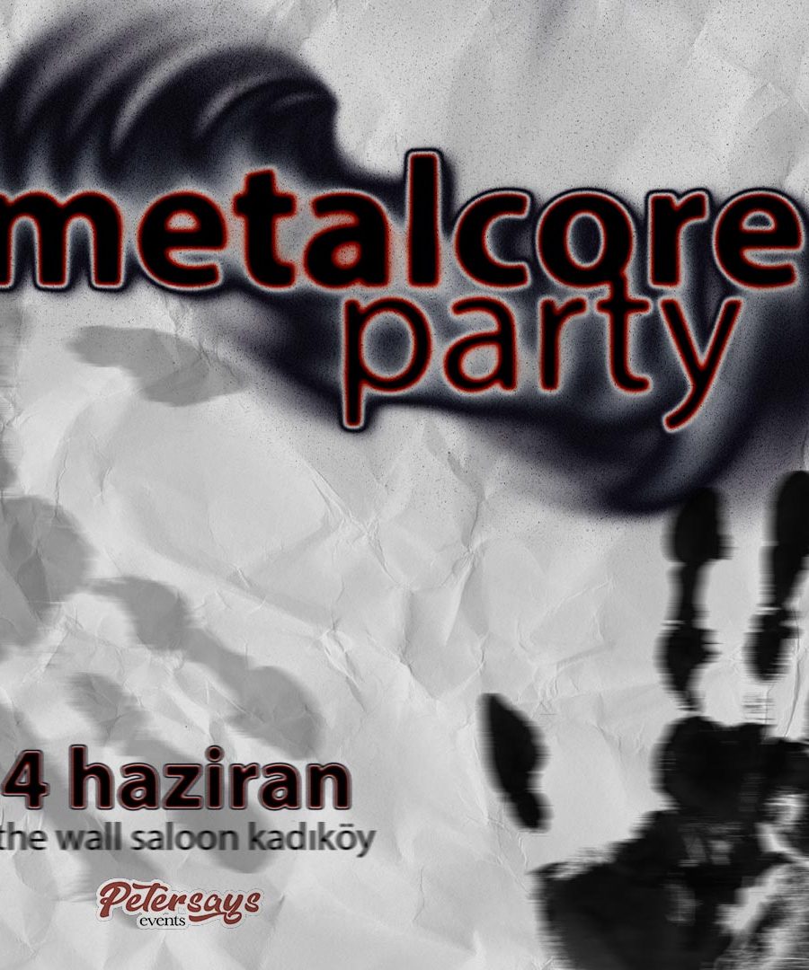 Metalcore Party - İstanbul