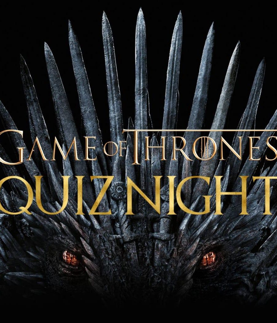 Quiz Night – Game Of Thrones - Ankara