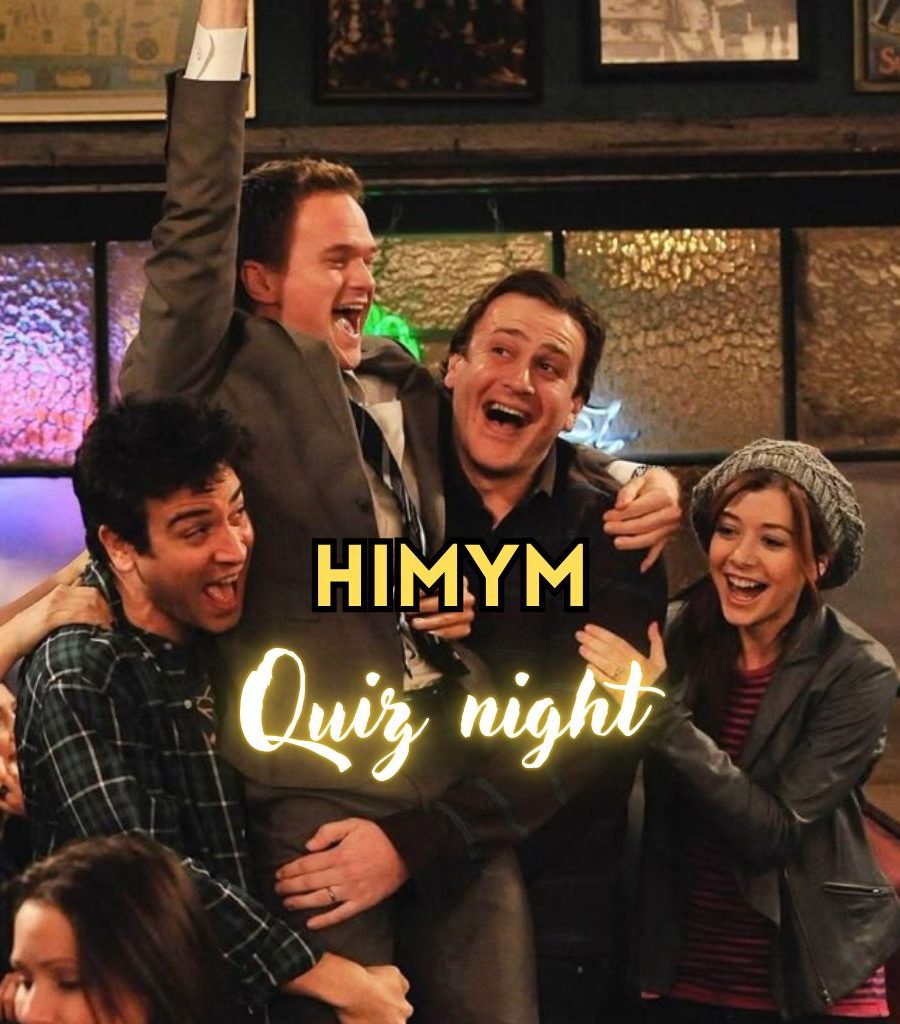 Quiz Night – HIMYM - Ankara