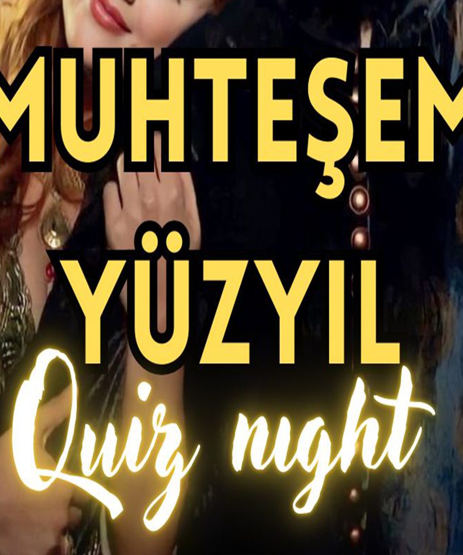 Quiz Night – Muhteşem Yüzyıl - Ankara