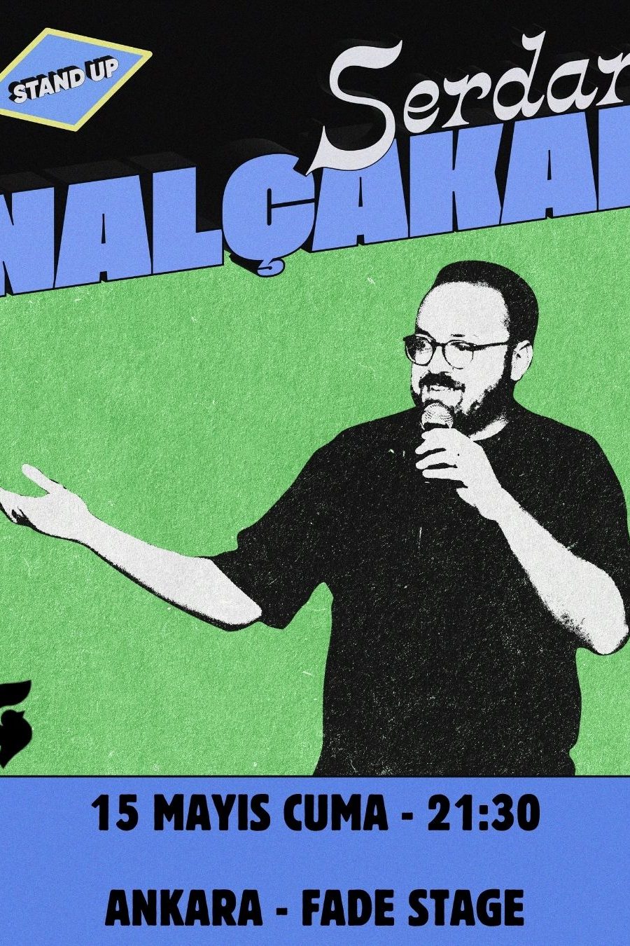 Serdar Nalçakar – Tek Kişilik Gösteri – Ankara - Ankara