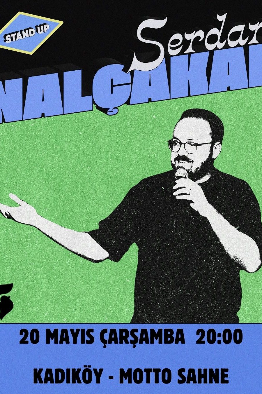Serdar Nalçakar – Tek Kişilik Gösteri – Kadıköy - İstanbul