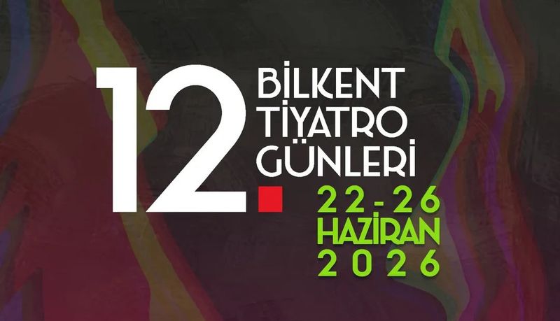 Bilkent Tiyatro Günleri - Ankara